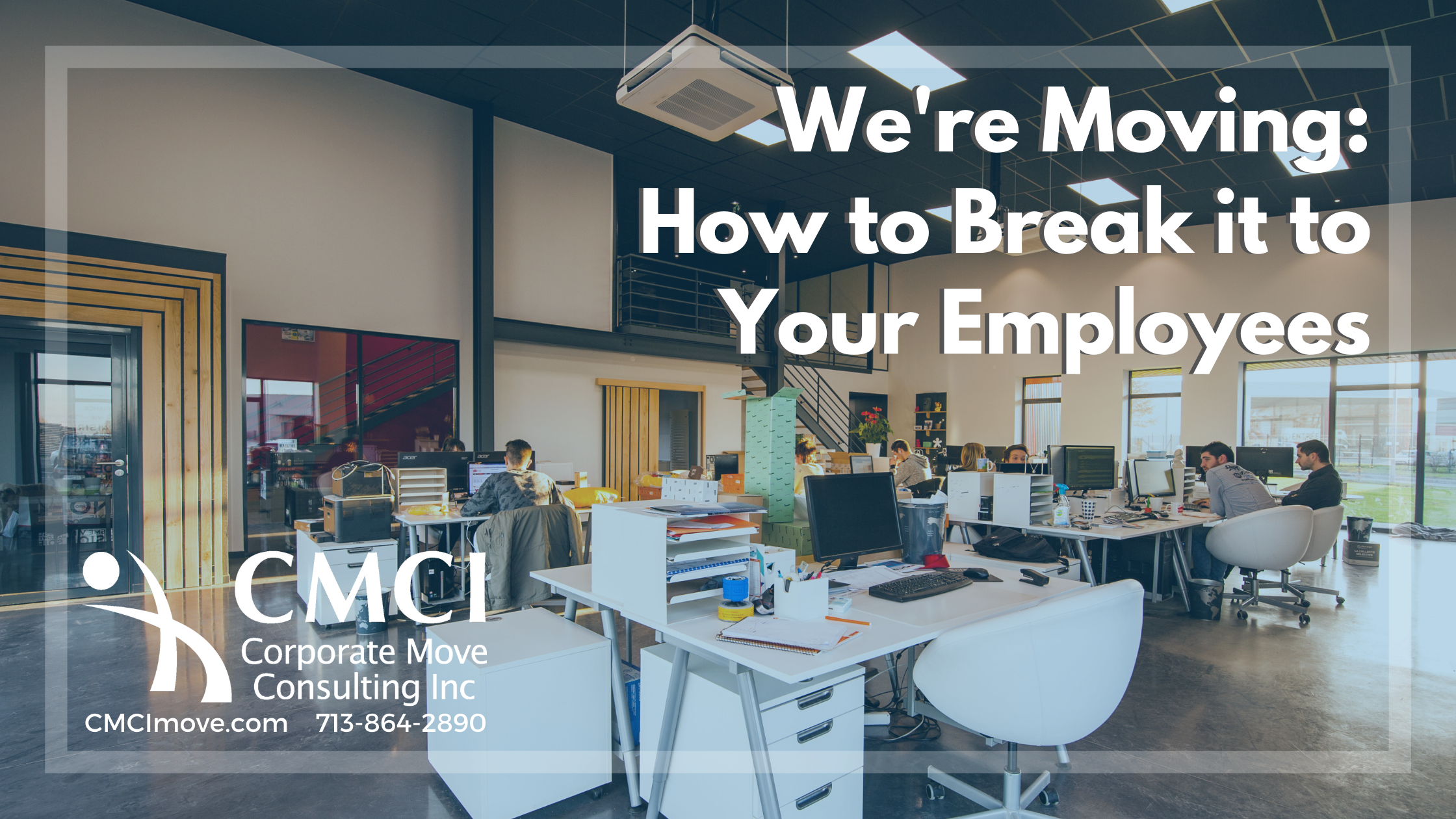 We’re Moving: How to Break it to Your Employees